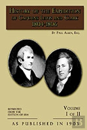 History Of The Expedition Of Captains Lewis And Clark