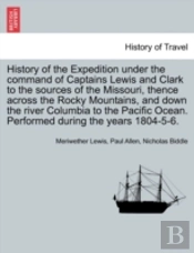 History Of The Expedition Under The Comm