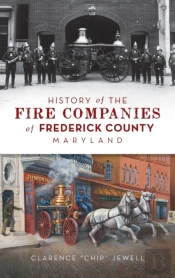 History Of The Fire Companies Of Frederi