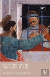 History Of The First Christians