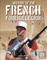 History Of The French Foreign Legion