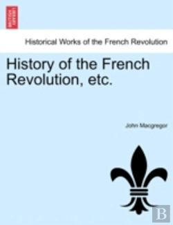 Bertrand.pt - History Of The French Revolution, Etc.