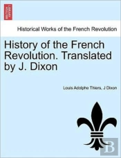 History Of The French Revolution. Transl