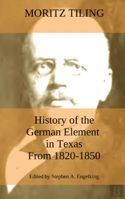 Bertrand.pt - History Of The German Element In Texas From 1820-1850