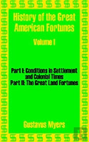 History Of The Great American Fortunes