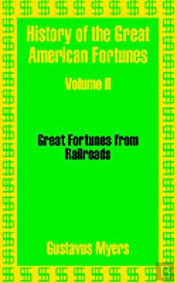 Bertrand.pt - History Of The Great American Fortunes
