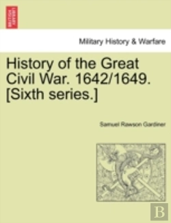 Bertrand.pt - History Of The Great Civil War. 1642 164