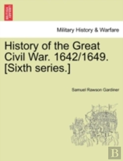 Bertrand.pt - History Of The Great Civil War. 1642 164