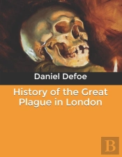 History Of The Great Plague In London