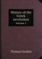 History Of The Greek Revolution Volume 2