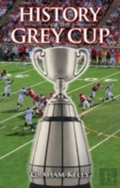 History Of The Grey Cup