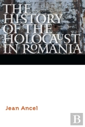 History Of The Holocaust In Romania