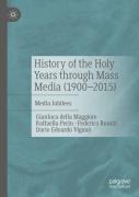 History Of The Holy Years Through Mass Media (1900â€“2015)