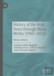 History Of The Holy Years Through Mass Media (1900â€“2015)
