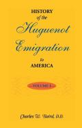 History Of The Huguenot Emigration To America