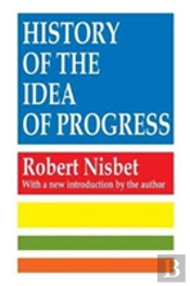 History Of The Idea Of Progress