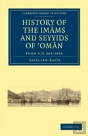 History Of The Imams And Seyyids Of Â€˜Oman