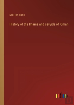 Bertrand.pt - History Of The Imams And Seyyids Of 'Oman