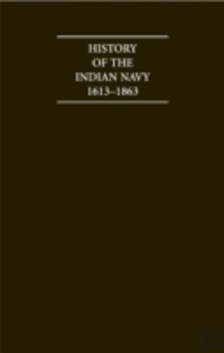 Bertrand.pt - History Of The Indian Navy 1613-1863 2 Volume Set