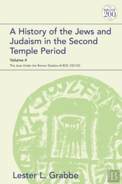Bertrand.pt - History Of The Jews And Judaism In The Second Temple Period, Volume 4