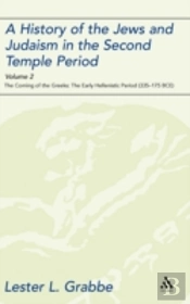 History Of The Jews And Judaism In The Second Temple Periodcoming Of The Greeks - The Early Hellenistic Period (335-175 Bce)