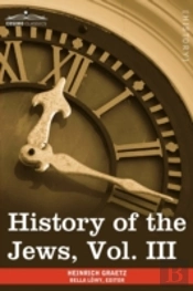 History Of The Jews, Vol. Iii (In Six Vo
