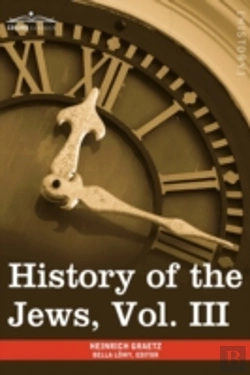 Bertrand.pt - History Of The Jews, Vol. Iii (In Six Vo