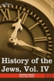 History Of The Jews, Vol. Iv (In Six Vol