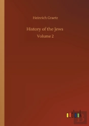 History Of The Jews :Volume 2