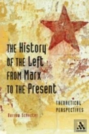 History Of The Left From Marx To The Present