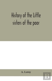 History Of The Little Sisters Of The Poor
