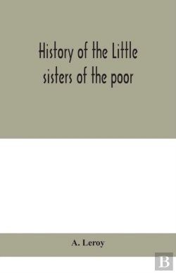Bertrand.pt - History Of The Little Sisters Of The Poor