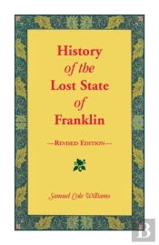 History Of The Lost State Of Franklin
