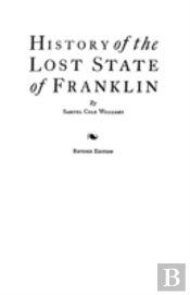 History Of The Lost State Of Franklin