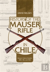 History Of The Mauser Rifle In Chile