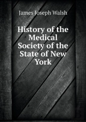 History Of The Medical Society Of The State Of New York