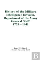 History Of The Military Intelligence Division, Department Of The Army General Staff: 1775-1941