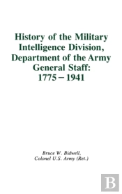 History Of The Military Intelligence Division, Department Of The Army General Staff: 1775-1941