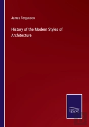 History Of The Modern Styles Of Architecture