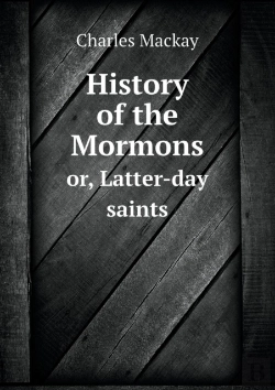 Bertrand.pt - History Of The Mormons Or, Latter-Day Saints