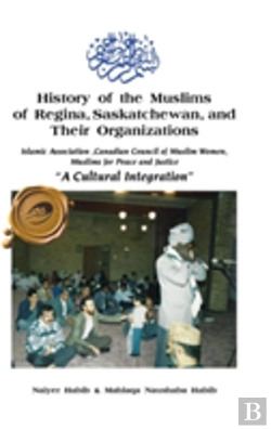 Bertrand.pt - History Of The Muslims Of Regina, Saskatchewan, And Their Organizations