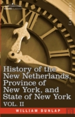 Bertrand.pt - History Of The New Netherlands, Province Of New York, And State Of New York