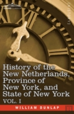 Bertrand.pt - History Of The New Netherlands, Province Of New York, And State Of New York