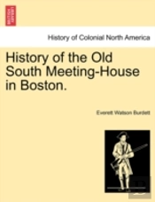 History Of The Old South Meeting-House I