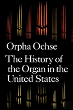 Bertrand.pt - History Of The Organ In The United States