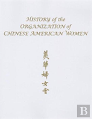 History Of The Organization Of Chinese American Women