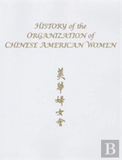 History Of The Organization Of Chinese American Women
