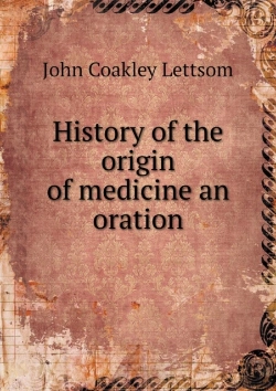 Bertrand.pt - History Of The Origin Of Medicine An Oration
