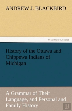 Bertrand.pt - History Of The Ottawa And Chippewa Indians Of Michigan