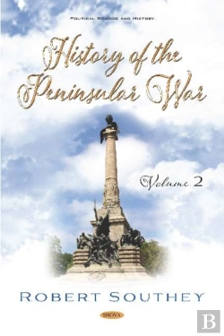 Bertrand.pt - History Of The Peninsular War. Volume Ii